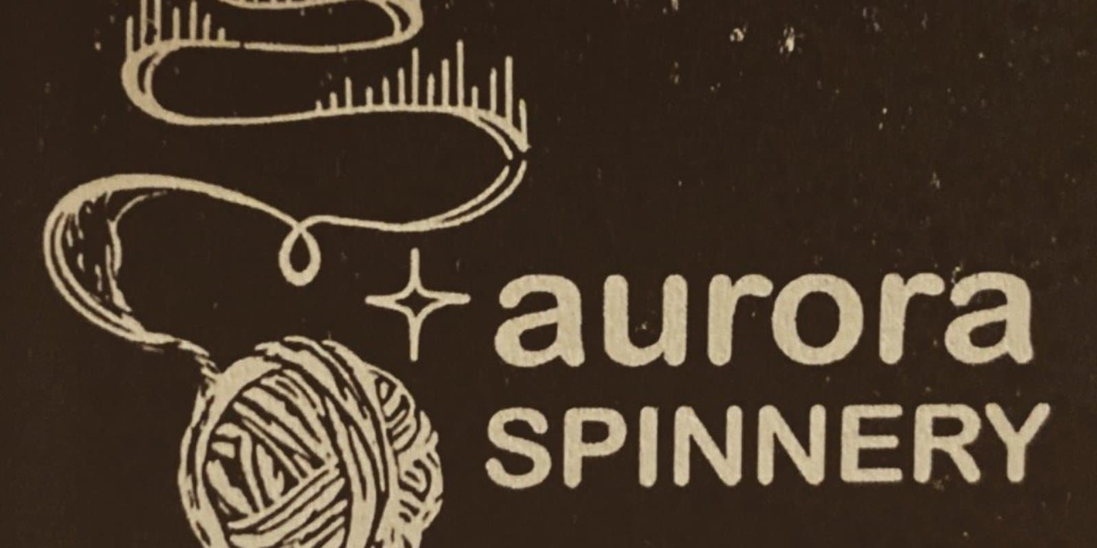 Aurora Spinnery