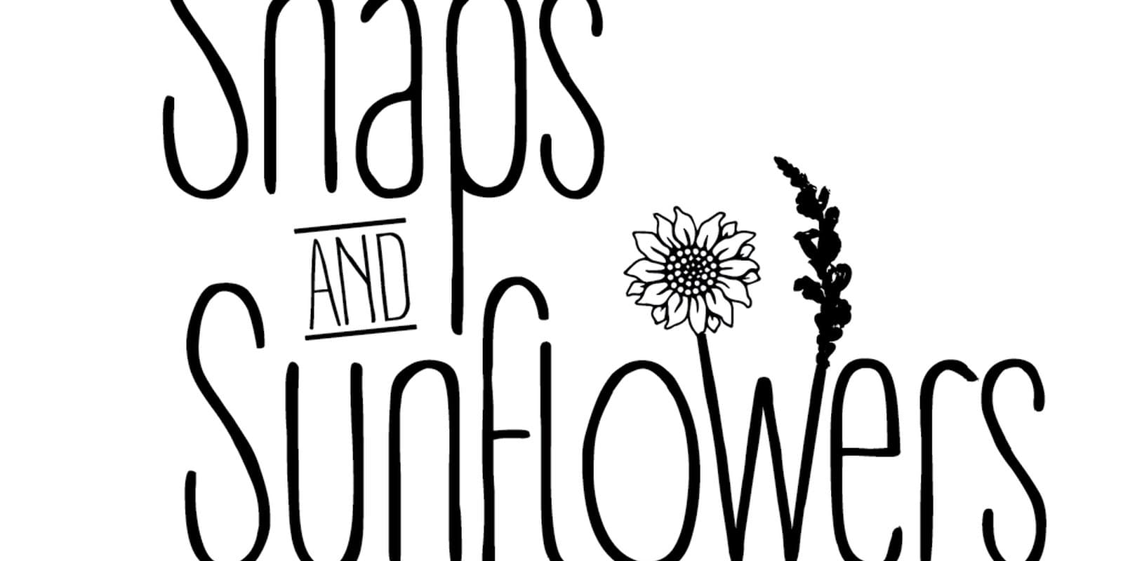 Snaps and Sunflowers